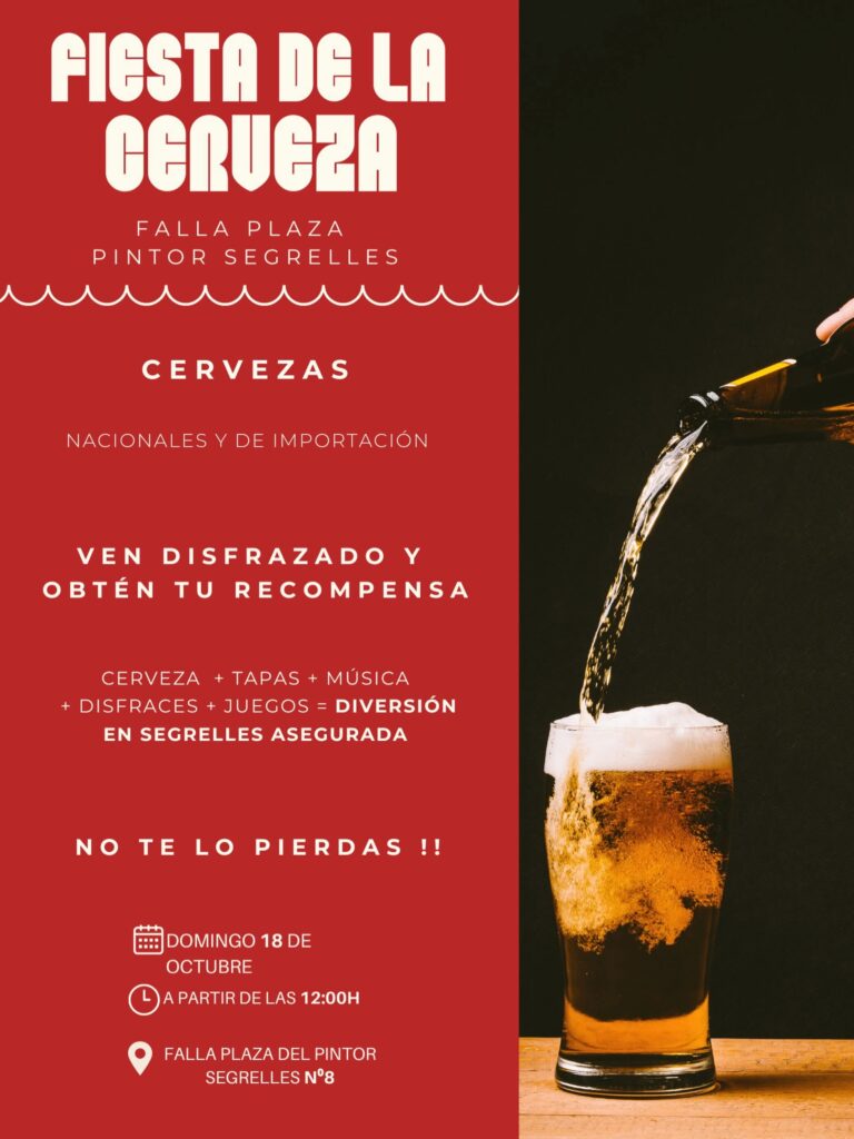 🔸Falla Plaza Pintor Segrelles celebra la fiesta de la cerveza.