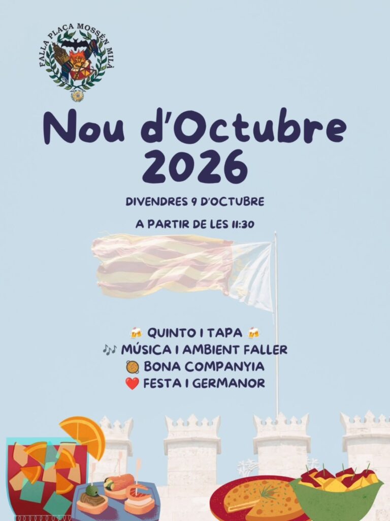 🔹9 d`ocubre en la Falla Plaça Mossén Milà.