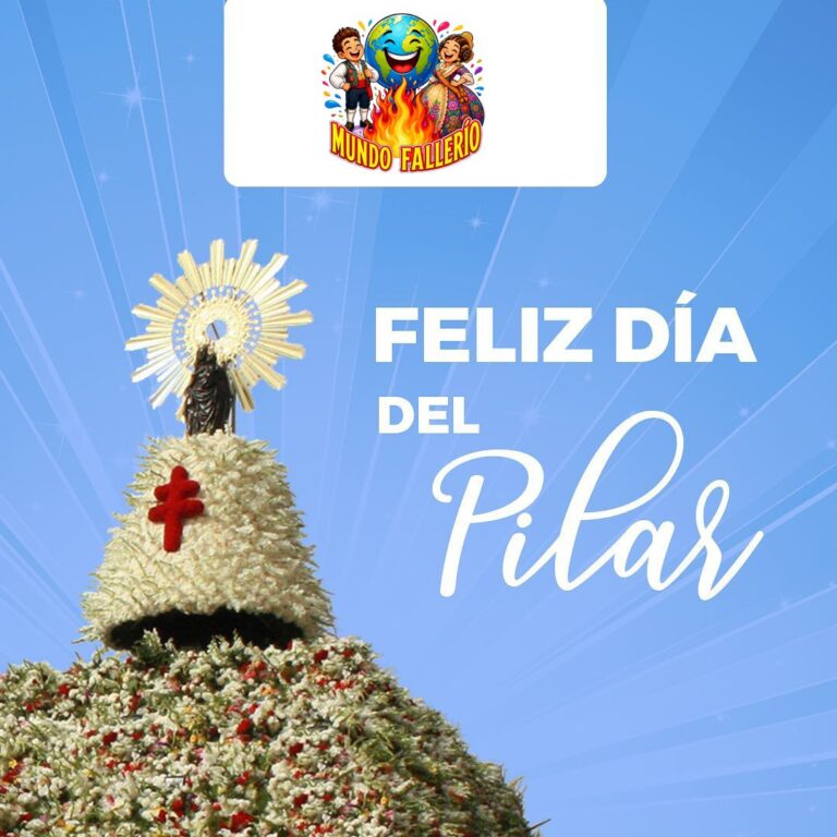🔹Desde Mundo Fallerìo Feliz día del Pilar.